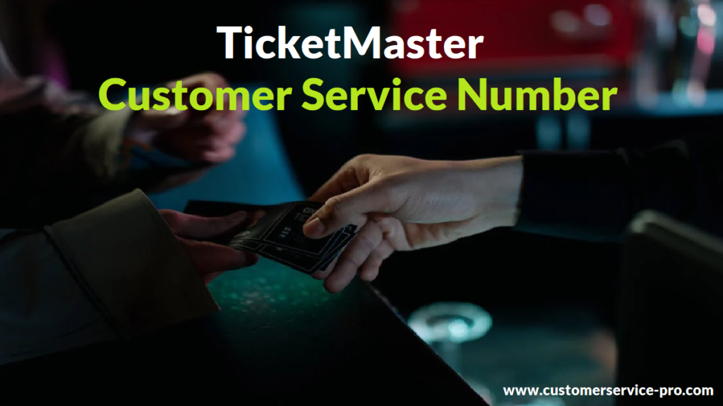 Ticketmaster Customer Service Number Customer Service Professionals